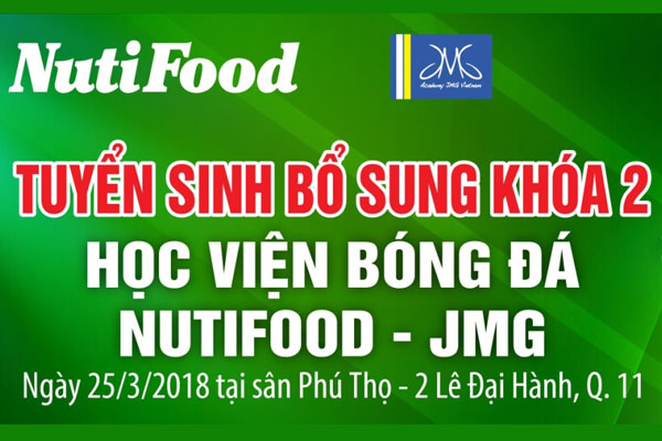 Học viện Bóng đá NutiFood tuyển sinh bổ sung khóa 2/2018